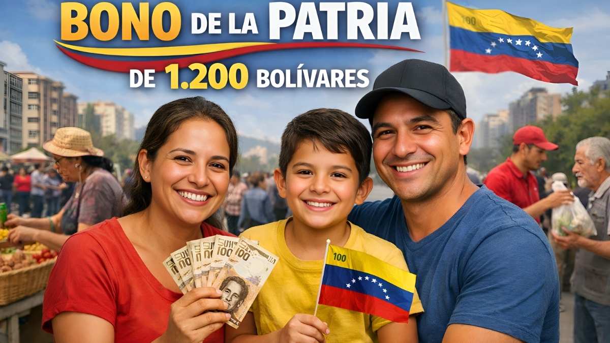 Bono de la Patria de 1,200 bolívares — quién lo recibe, pasos para reclamar y fecha de depósito en marzo 2026