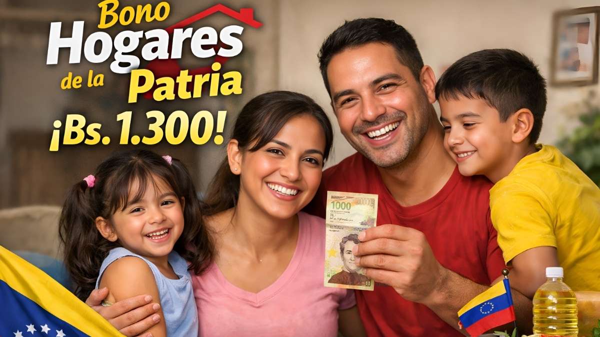 bono Hogares de la Patria de 1,300 bolívares — quién aplica, pasos de registro y pago marzo 2026